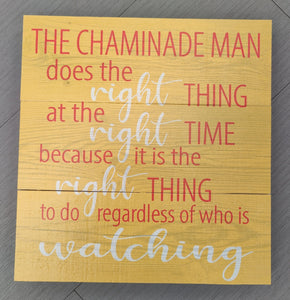 The Chaminade Man Sign - Does the Right Thing
